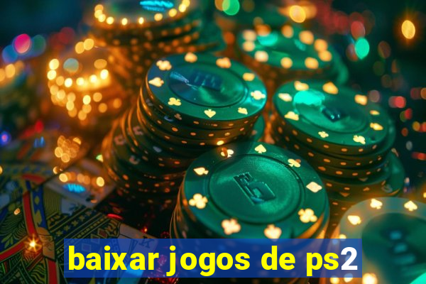 baixar jogos de ps2